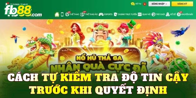 Cách tự kiểm tra độ tin cậy trước khi quyết định