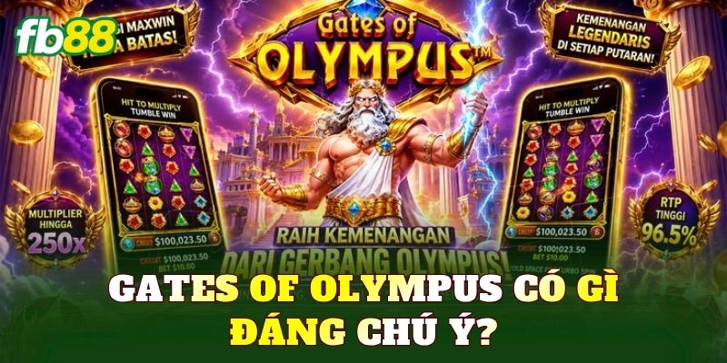 Gates of Olympus có gì đáng chú ý?